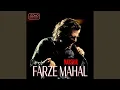 Download Lagu Farze Mahal
