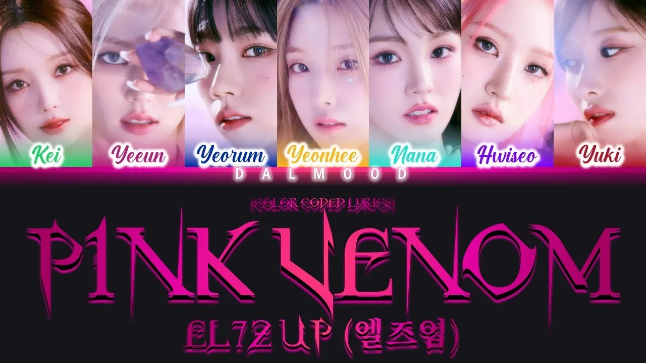 EL7Z UP (엘즈업) - Pink Venom (Original by BLACKPINK) [Color Coded Lyrics Han|Rom|Eng]