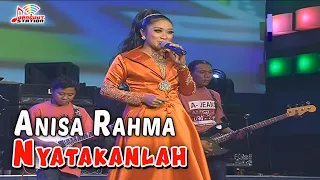 anisa rahma nyatakanlah official music video 