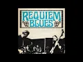 Download Lagu Requiem Blues - Requiem Blues (Full Album 2025)