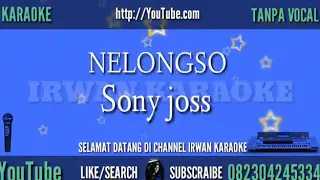 Download Nelongso Sony Joss karaoke no vokal KEYBOARD MP3