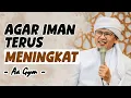 Download Lagu AGAR IMAN TERUS MENINGKAT || AA GYM TERBARU