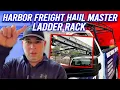 Harbor Freight Haul Master Ladder Rack Review - Don t Buy