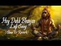 Download Lagu Hey Dukh Bhanjan Maruti Nandan Lofi Slowed Reverb Lofi Version Sound Sleep