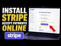 How to install Stripe for accepting payments with online checkout - Full Guide