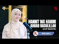 Download Lagu QOLBU GAMBUS - HANNIT WA HANINI X AHBAB RASULILLAH (Live Session)
