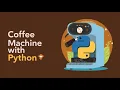 Coffee Machine with Python Not a real Machine