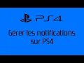 Download Lagu [PS4 - Système Playstation]TUTO - Gérer les notifications sur PS4