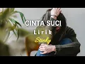 Download Lagu Cinta Suci - Stinky | Lirik