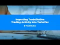 Importing TradeStation Trading Activity Into Turbotax