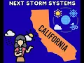 California Weather Next Storm Systems