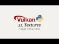 Vulkan with Python 21 Textures