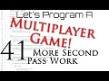 Programming Multiplayer Development Episode 41 More Second Pass Work