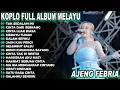 Lagu Tak Sedalam Ini Ajeng Febria Full Album Koplo Terbaru Viral