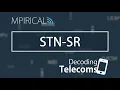 STN-SR - Decoding Telecoms