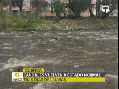 Caudales vuelven a estado normal tras días de lluvias