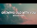 Download Lagu Restless Road - Growing Old With You (Lyrics)