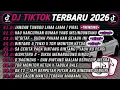 Lagu DJ TIKTOK TERBARU 2026 🎵DJ JANGAN TUNGGU LAMA LAMA 🎵DJ KAU HANCURKAN RUMAH YANG MELINDUNGIMU 🔥