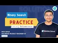 Binary search practice on Codeforces and Leetcode