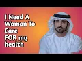 Download Lagu I need a woman to care for my health|fazza poems|fazza poem sheikh hamdan|fazza poem