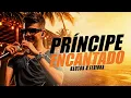 PRÍNCIPE ENCANTADO - Nadson O Ferinha 