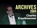 Charles Krauthammer - AEI Annual Dinner 2004