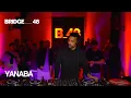 Yanaba DJ set | Bridge_48 [2023]