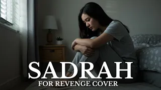  sadrah for revenge cover paling menyayat hati