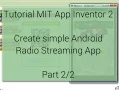 Android Tutorial - Create Radio Streaming App with MIT App Inventor 2