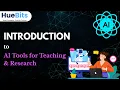 AI Tools for Teaching Research Faculty Development Program by Huebits