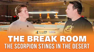THE SCORPION STINGS IN THE DESERT Arizona Open The Break Room