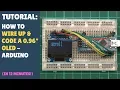 TUTORIAL How to get Started with 0 96 OLED Screen Module - Arduino Nano