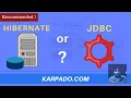 Hibernate vs JDBC Which one is Better Easy Explanation from Karpado com