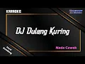 Download Lagu KARAOKE DJ DULANG KURING VERSI KENDANG Nada Cewek Bm