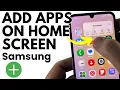 How to Add Apps to Home Screen on Samsung Galaxy Phone