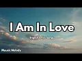 Download Lagu I Am In Love💋English (Lyrics) New Fresh Love Song  2025 suggest