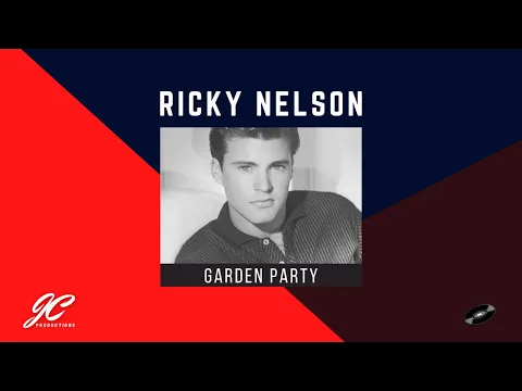 Download MP3 Garden Party | Ricky Nelson | Remastered