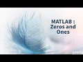 MATLAB Zeros and Ones