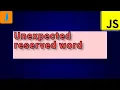 SyntaxError Unexpected reserved word JavaScript Errors