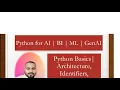 Python Basics Explained Architecture Identifiers Variables Python Tutorial for Beginners