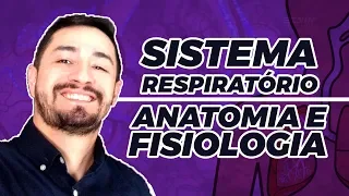 SISTEMA RESPIRATÓRIO | ANATOMIA E FISIOLOGIA