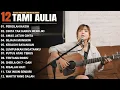 Download Lagu Kumpulan Lagu Patah Hati Terbaik 2025 | Lagu Galau Viral TikTok Tami Aulia Akustik Full Album