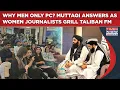 Download Lagu Why 'Men Only' PC? Muttaqi Grilled By Women Journalists Amid Outrage| Watch What Taliban FM Said