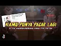 Download Lagu DJ KAMU PUNYA PACAR LAGI X GAYAMU ITU STYLE REBANA/HADROH SLOW🎧🔊|| FYP TIKTOK 🎶