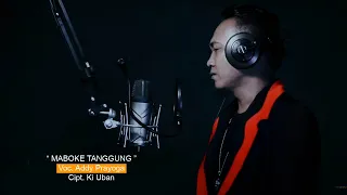 Download MABOKE TANGGUNG || Voc. ADDY PRAYOGA MP3