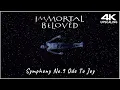 Immortal Beloved, Ode to Joy - Beethoven Symphony No.9, 4K Up-scaling \u0026 HQ Sound