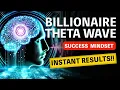 🌌 Theta Billionaire Brain Wave — Rewire Your Mind for Wealth, Calm \u0026 Clarity 💎🧘‍♂️