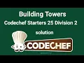 Building Towers CodeChef Solution CodeChef Starters 25 Division 2 and 3 Solution CP C