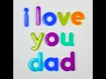 I Love You Dad - Lullaby Planet