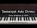 Download Lagu Semenjak Ada Dirimu - Yovie Widianto \u0026 HIVI! | Piano Karaoke by Andre Panggabean